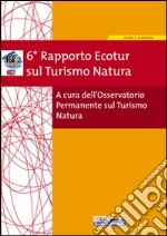 6º rapporto Ecotur sul turismo natura libro