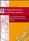 6º rapporto Ecotur sul turismo natura libro