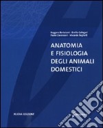 Anatomia e fisiologia degli animali domestici libro