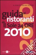 Guida ai ristoranti de Il Sole 24 Ore 2010 libro