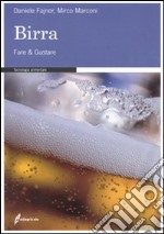 Birra. Fare & gustare libro