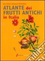 Atlante dei frutti antichi libro