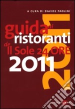 Guida ai ristoranti de Il Sole 24 Ore 2011 libro