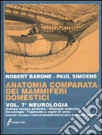 Anatomia comparata dei mammiferi domestici. Vol. 7/2: Neurologia. Sistema nervoso periferico, ghiandole endocrine, estesiologia libro