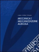 Meccanica e meccanizzazione agricola libro