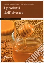 I prodotti dell'alveare libro