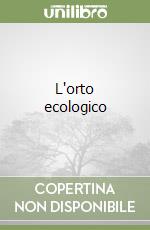 L'orto ecologico libro