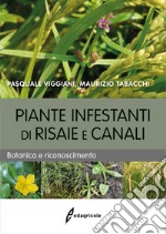 Piante infestanti di risaie e canali. Botanica e riconoscimento