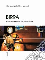 Birra. Vol. 1: Storia della birra e degli stili birrari libro