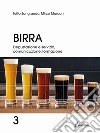 Birra. Vol. 3: Degustazione, servizio, comunicazione. formazione libro di Zangrando Tullio Marconi Mirco