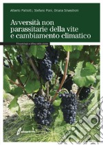 Avversità non parassitarie della vite e cambiamento climatico libro