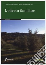 L'oliveto familiare