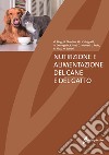 Nutrizione e alimentazione del cane e del gatto libro