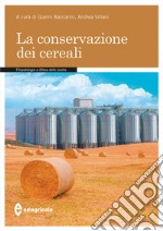 La conservazione dei cereali