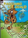 Facciamo le scale. Con CD-ROM libro