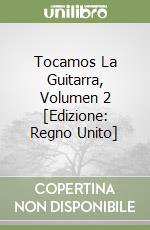 Tocamos La Guitarra, Volumen 2 [Edizione: Regno Unito]