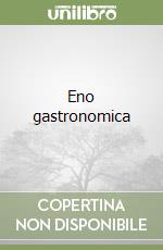 Eno gastronomica libro