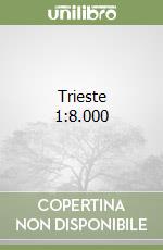 Trieste 1:8.000 libro