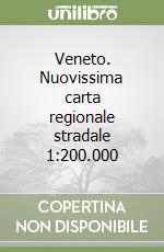 Veneto. Nuovissima carta regionale stradale 1:200.000 libro