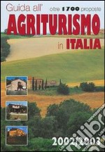 Guida all'agriturismo in Italia: 2002-2003 libro