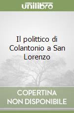 Il polittico di Colantonio a San Lorenzo libro