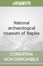 National archaeological museum of Naples libro