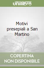 Motivi presepiali a San Martino libro