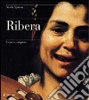 Ribera. Opera completa libro