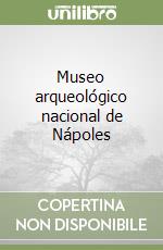 Museo arqueológico nacional de Nápoles libro