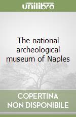 The national archeological museum of Naples