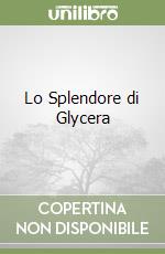Lo Splendore di Glycera libro
