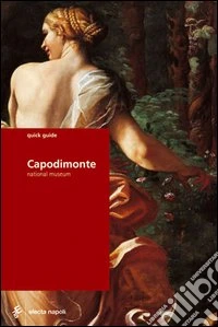 Capodimonte. Guida rapida. Ediz. inglese libro