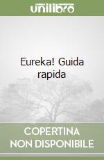 Eureka! Guida rapida