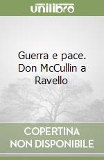 Guerra e pace. Don McCullin a Ravello