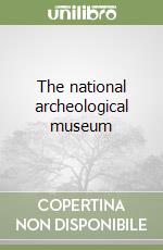 The national archeological museum libro