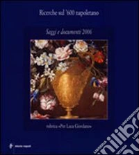 Ricerche sul '600 napoletano. Saggi e documenti (2006)