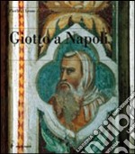 Giotto a Napoli. Ediz. illustrata libro