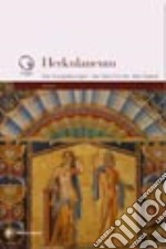 Ercolano. Gli scavi, la storia, il territorio. Ediz. tedesca libro