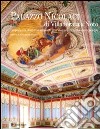 Palazzo Nicolaci di Villadorata a Noto. L?esperienza di un restauro attraverso studi, ricerche e conoscenze. Ediz. illustrata libro di Susan G. (cur.)