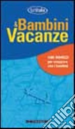 Bambini & Vacanze libro