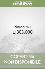 Svizzera 1:303.000
