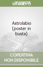 Astrolabio (poster in busta) libro