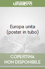 Europa unita (poster in tubo) libro