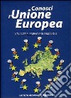 Conosci l'Unione Europea - Come gira il Mondo libro