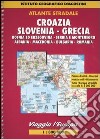 Viaggia l'Europa. Slovenia, Croazia, Grecia 1:800.000 libro