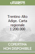 Trentino Alto Adige. Carta regionale 1:200.000 libro