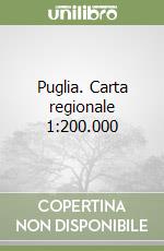 Puglia. Carta regionale 1:200.000 libro