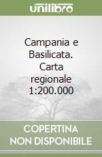 Campania e Basilicata. Carta regionale 1:200.000 libro