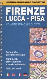 Firenze 1:10.000. Lucca 1:5.500. Pisa 1:8.000 libro