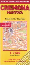 Cremona 1:7 500-Mantova 1:7 000. Ediz. multilingue libro